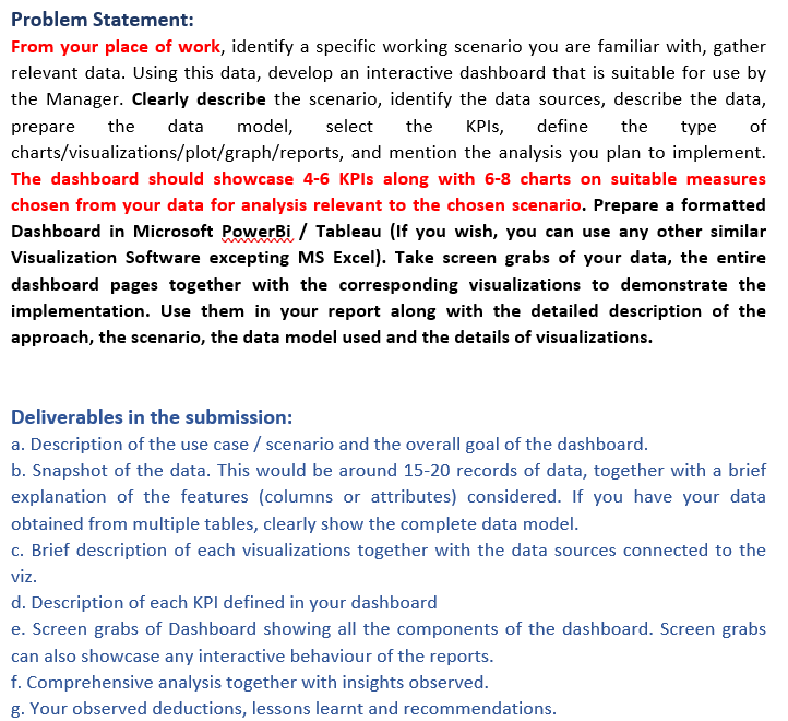  Problem Statement: From your place of work, identify a specific working