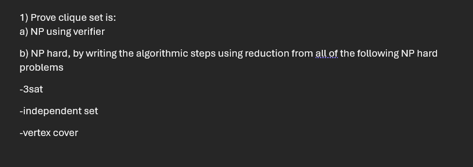  Prove clique set is: a) NP using verifier b) NP hard,