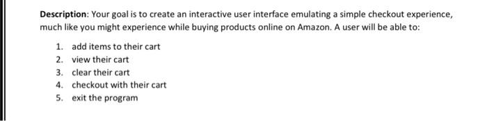 user will be able to. 1. add items to their cart 2