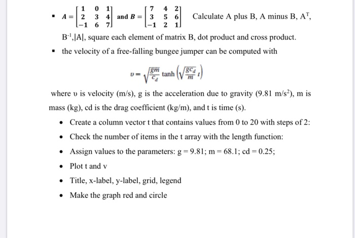 Please do the following using MATLAB 1 0 11 7 4 21