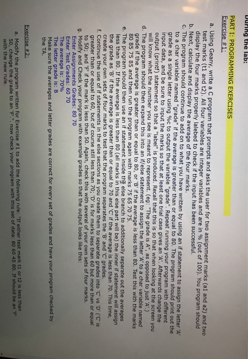 using C geany. Please Dr. exercise # 1 and 2 During the