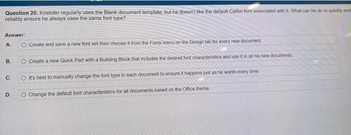 The properties specified in Backstage View C. The Building Blocks Organizer D.