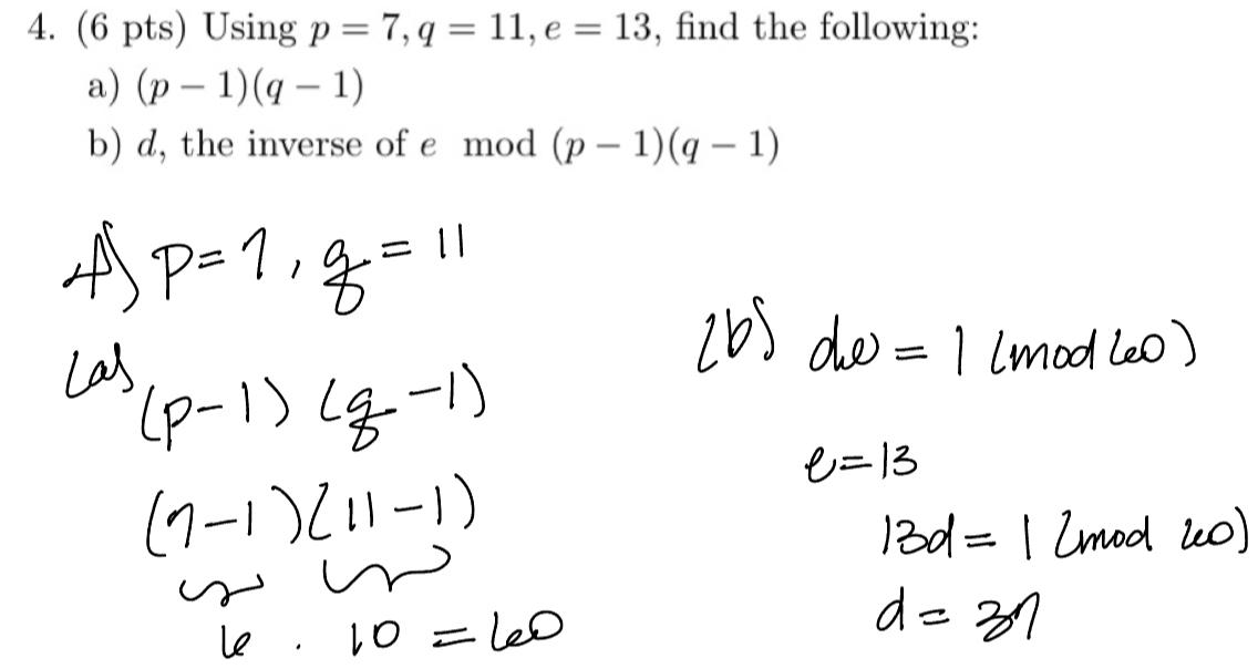  5.(4 pts) Using the values from 4):a) Encrypt the message SNOW