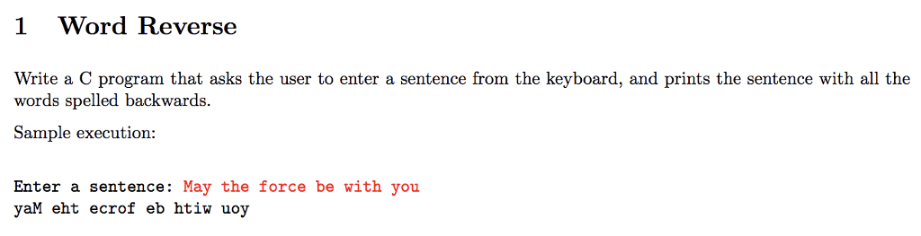  In C code: 1 Word Reverse Write a C program that
