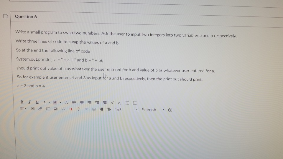  help DQuestion 6 Write a small program to swap two numbers.