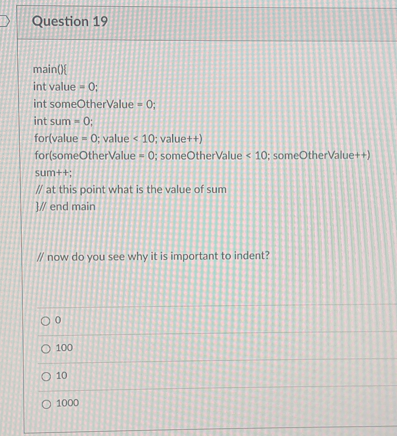  Question 19// now do you see why it is important to