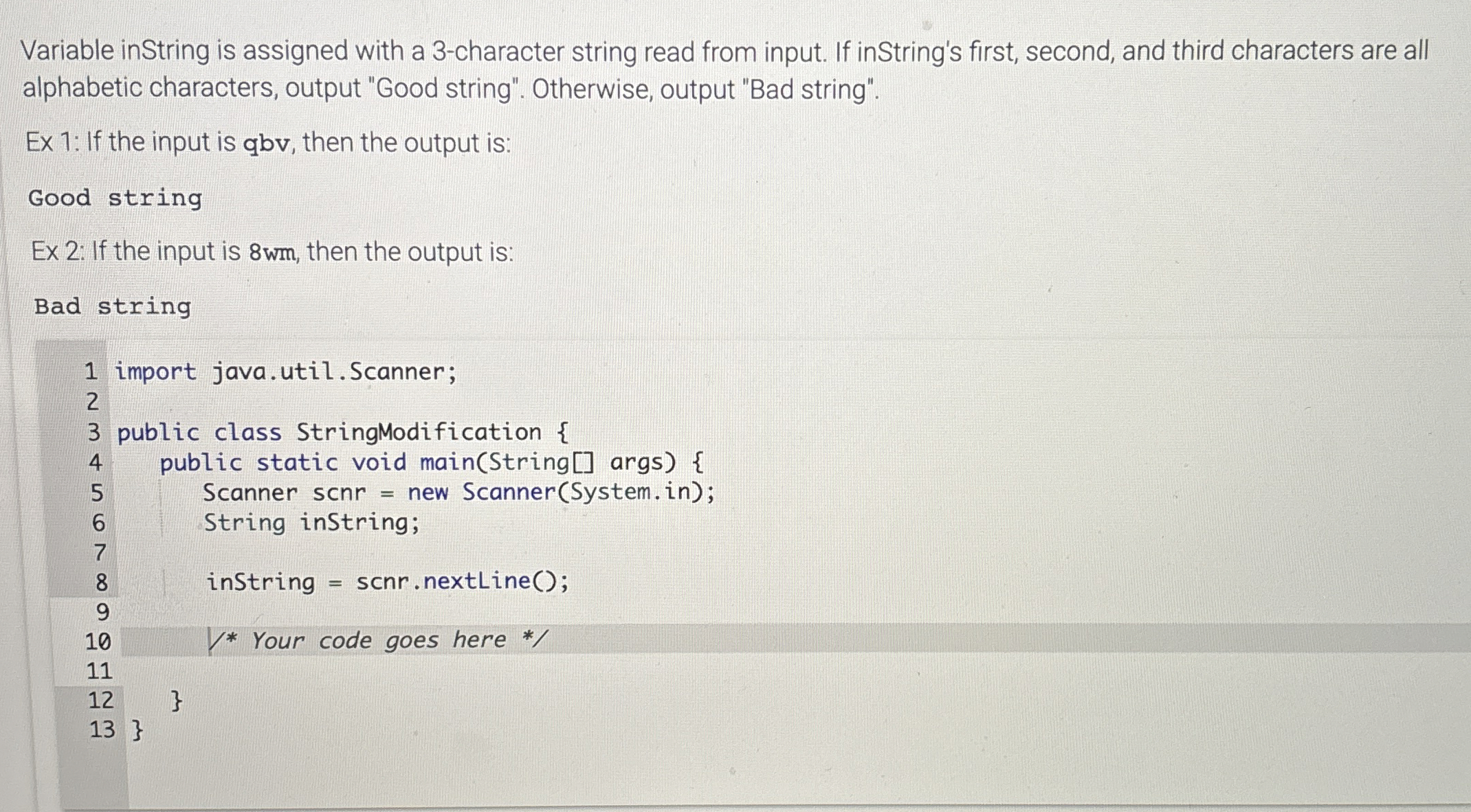  Variable inString is assigned with a 3-character string read from input.
