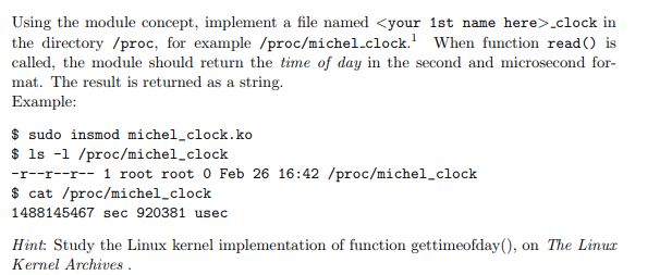 Operating Systems Using the module concept, implement a file named _clock in