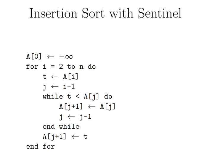  Insertion Sort with Sentinel A [O] + - for i =