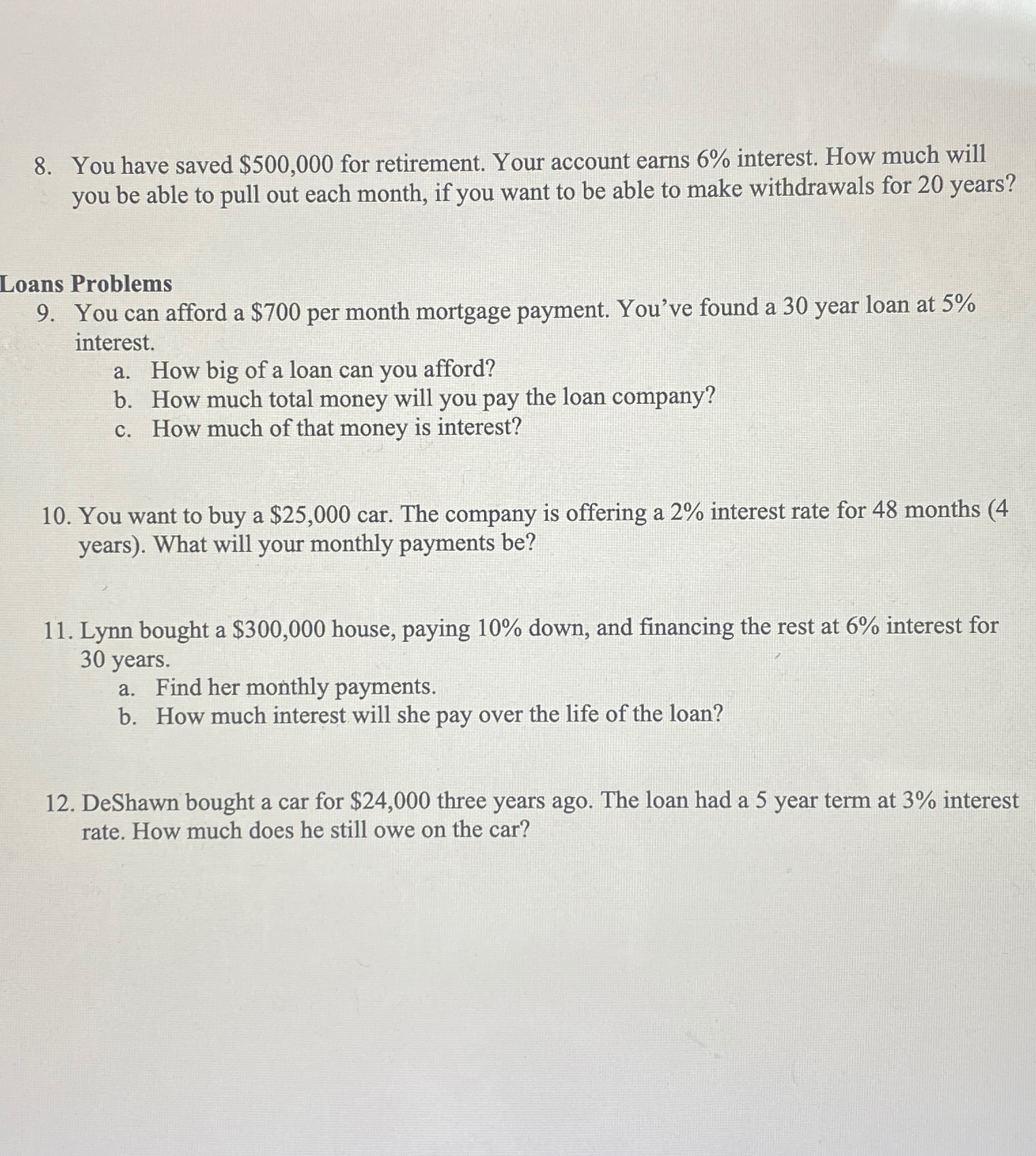  You have saved $500,000 for retirement. Your account earns 6% interest.