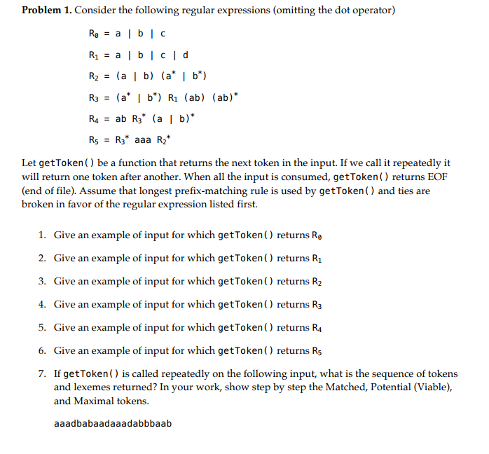  Problem 1. Consider the following regular expressions (omitting the dot operator)
