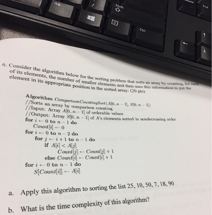  End Shift 6. Consider the algorithm below for the sorting problem