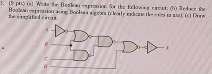  (9 pts) (a) Write the Boolean expression for the following circuit;