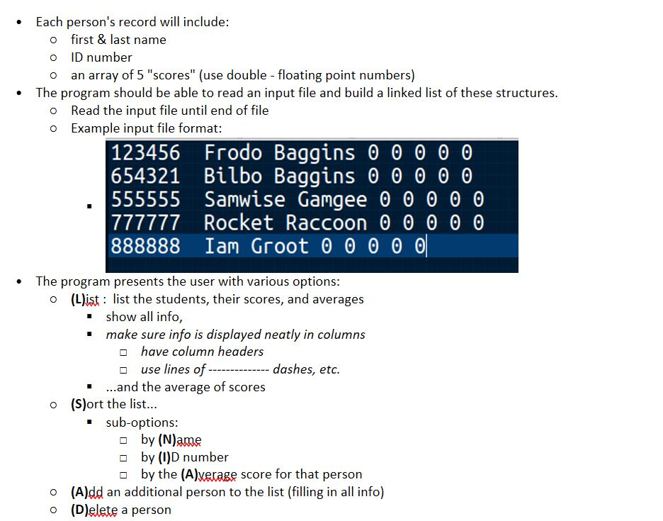 Done in the C language. FULL CODE NEEDED SORRY as a back