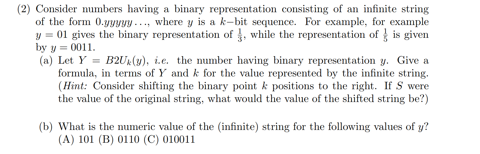  (2) Consider numbers having a binary representation consisting of an infinite