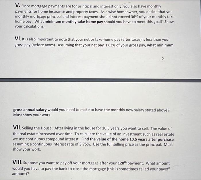 will appreciate you high PROBLEM: You find a $750,000 house you want