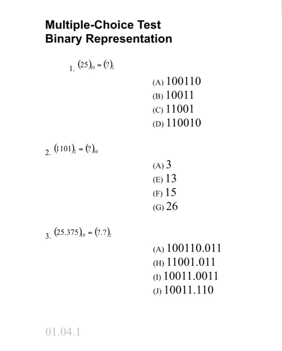  Multiple-Choice Test Binary Representation (25) (A) 100110 (B) 10011 (c) 11001