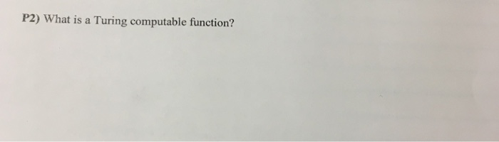  What is a Turing computable function
