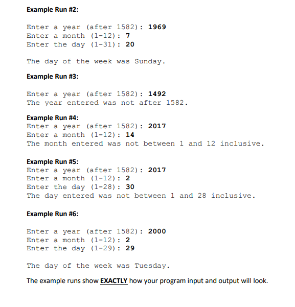 user for the year, month, and day, and then display the day