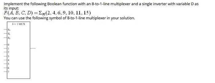  Implement the following Boolean function with an 8-to-1-line multiplexer and a