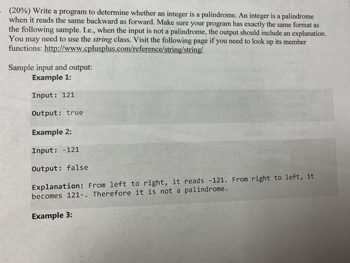  20%) Write a programto determine whether an integer is a palindrome.