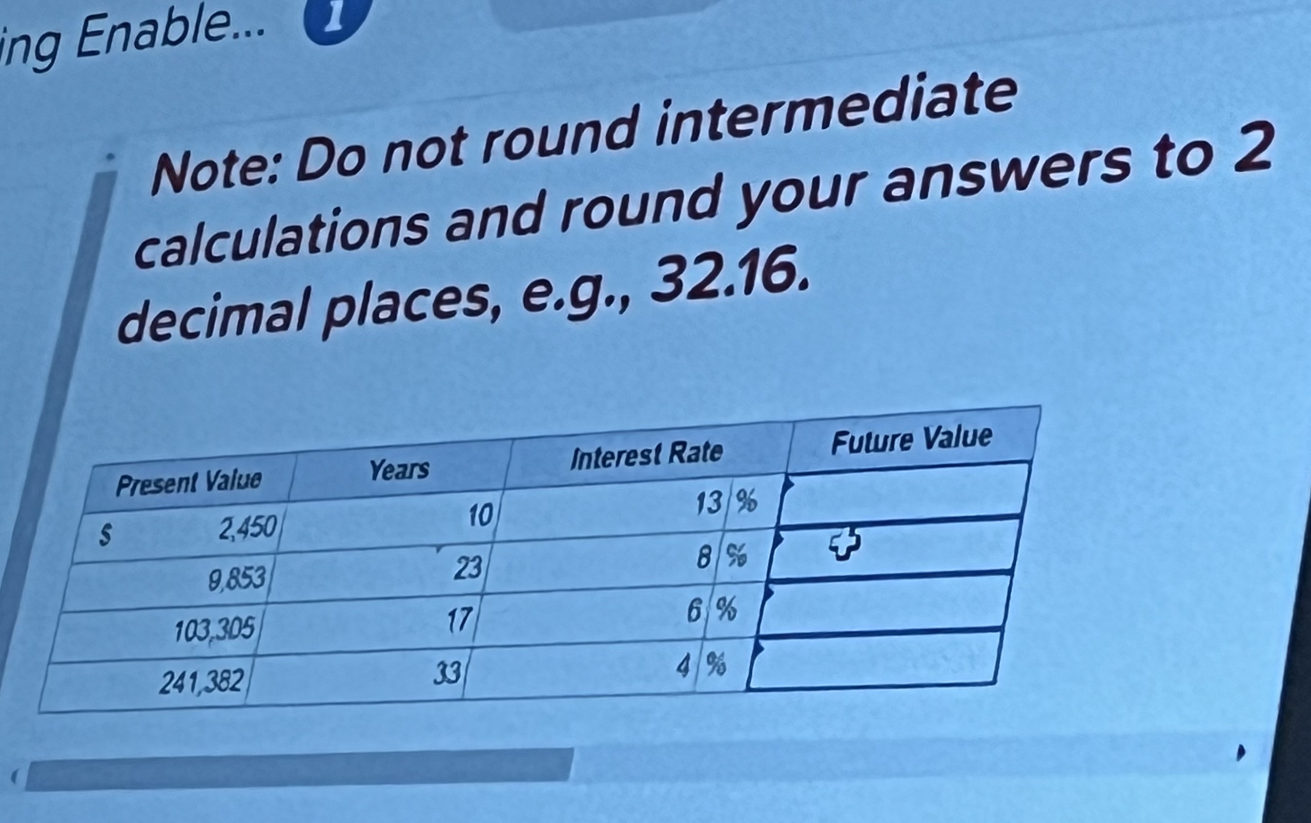  . Note: Do not round intermediate calculations and round your answers