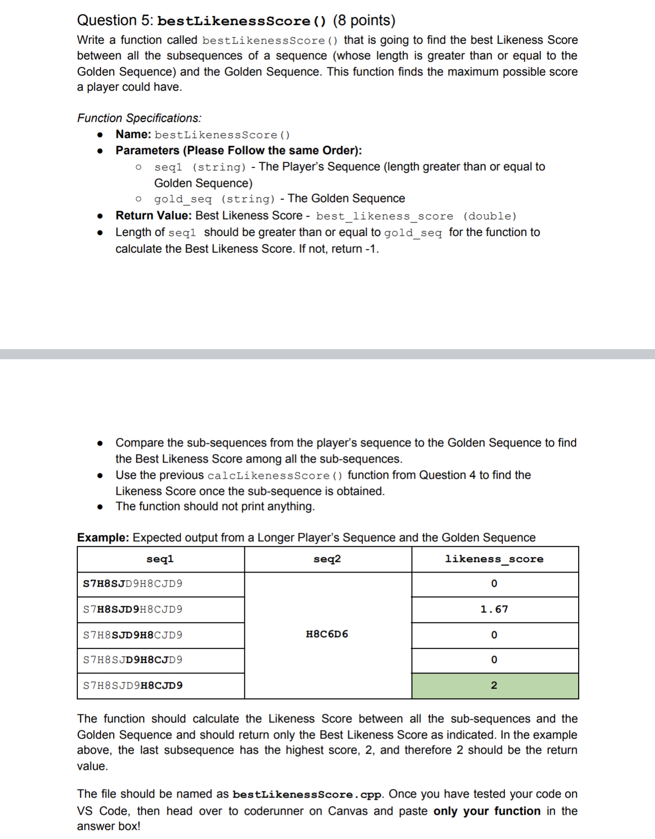 Solve in c++ information on the question Question 5: bestLikenessScore () (8