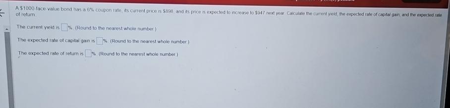  A $1000-face value bond has a 6% coupon rate; its current