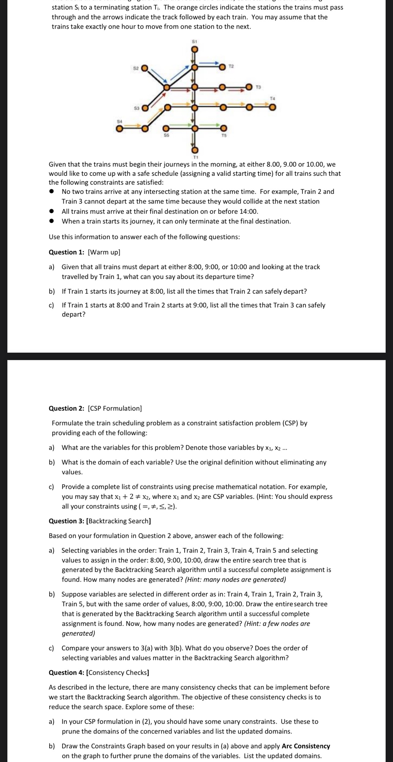  Question 5: [Variable and Value Ordering]As noted in question (3), the