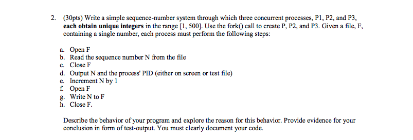  2. (30pts) Write a simple sequence-number system through which three concurrent