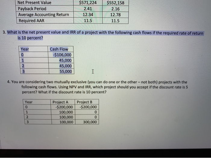  Net Present Value Payback Period Average Accounting Return Required AAR $571,224