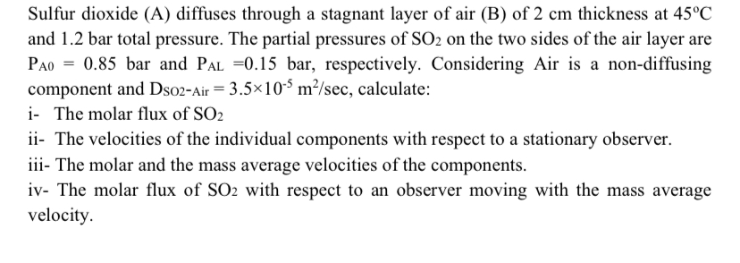  Sulfur dioxide (A) diffuses through a stagnant layer of air (B)