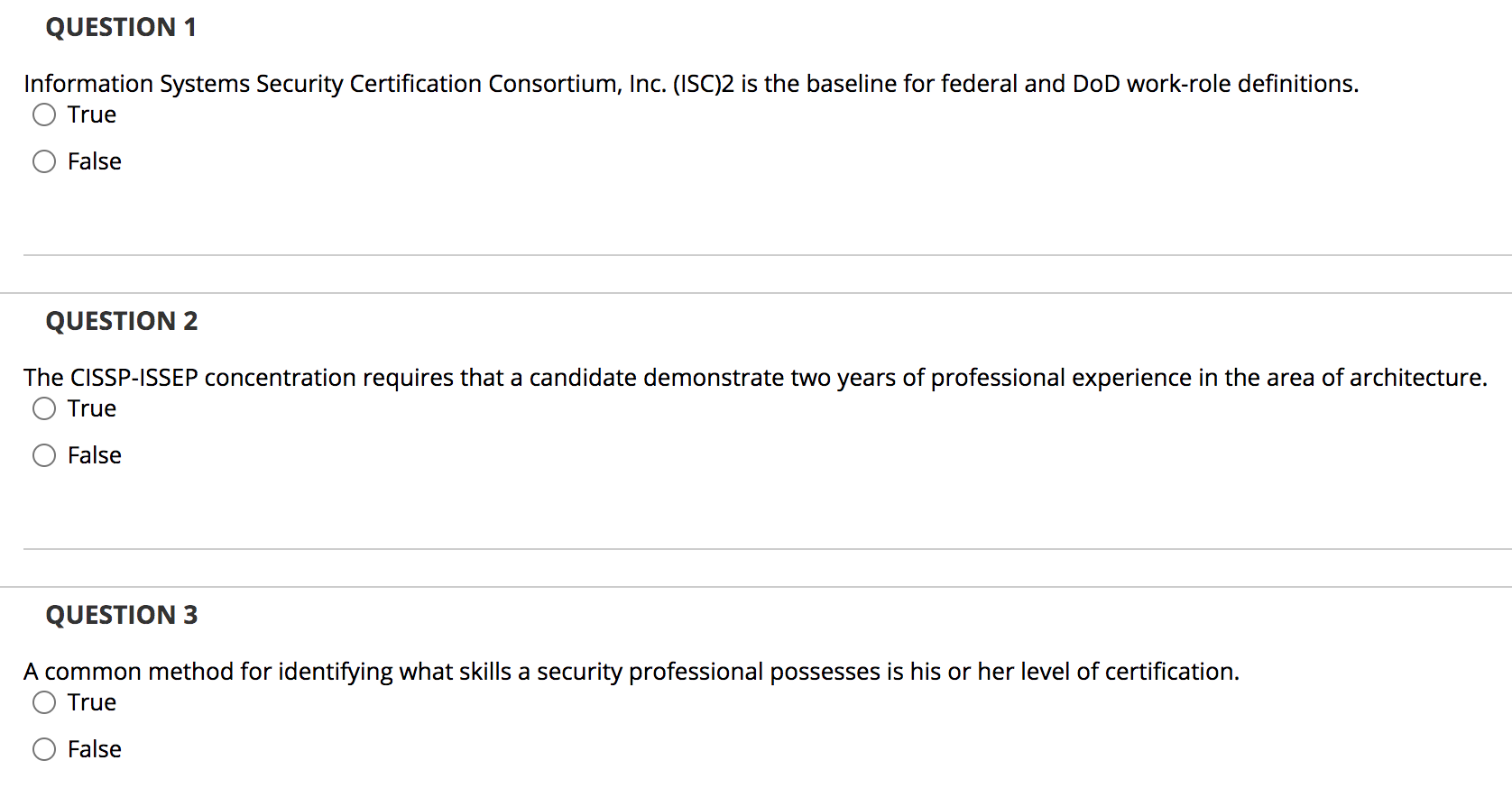 Answer all for a thumbs up! QUESTION 1 Information Systems Security Certification
