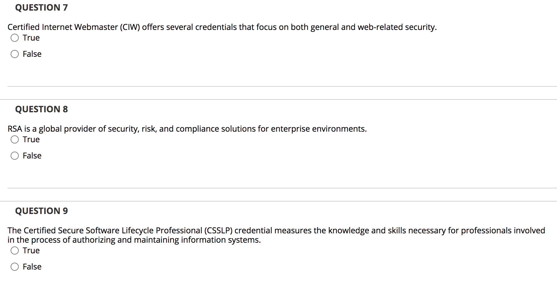 True False QUESTION 2 The CISSP-ISSEP concentration requires that a candidate demonstrate