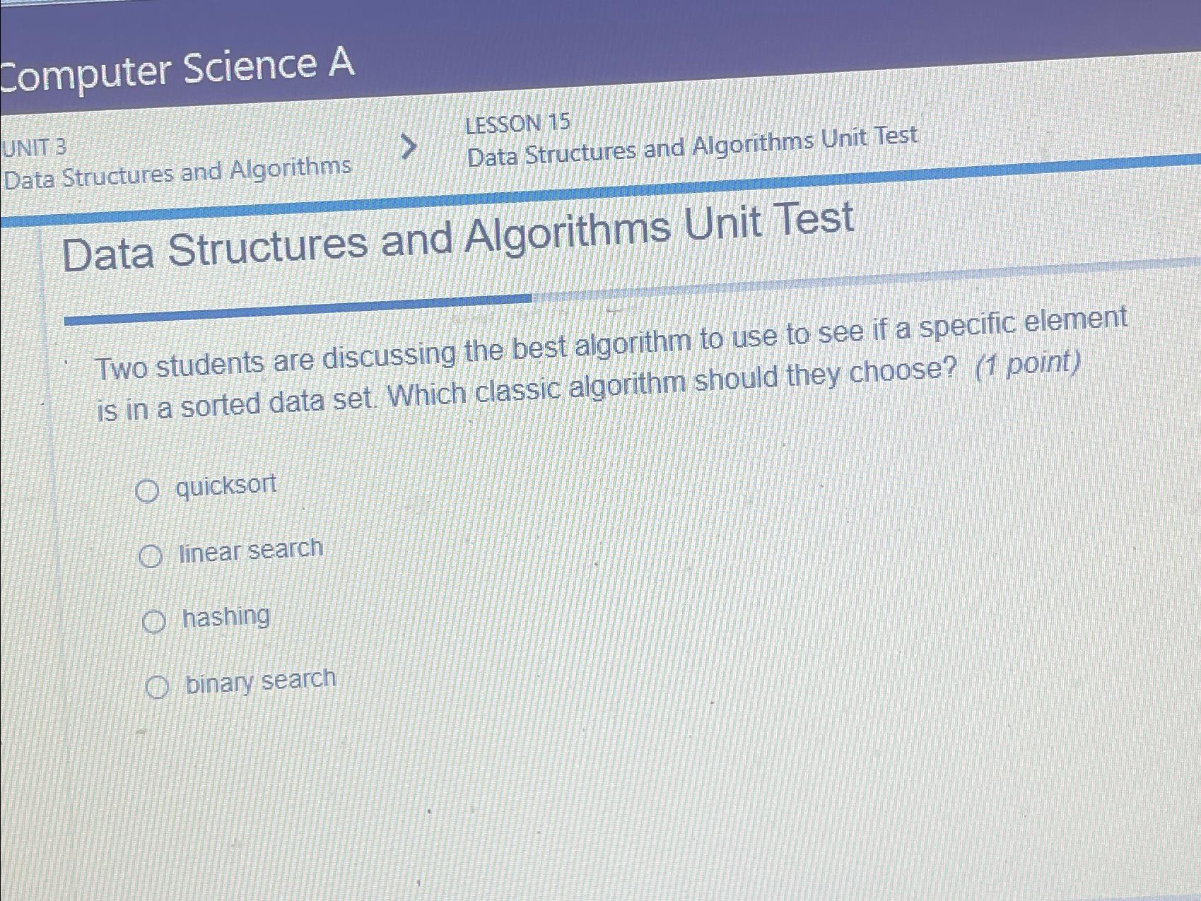  Computer Science A UNIT 3 LESSON 15 Data Structures and Algorithms