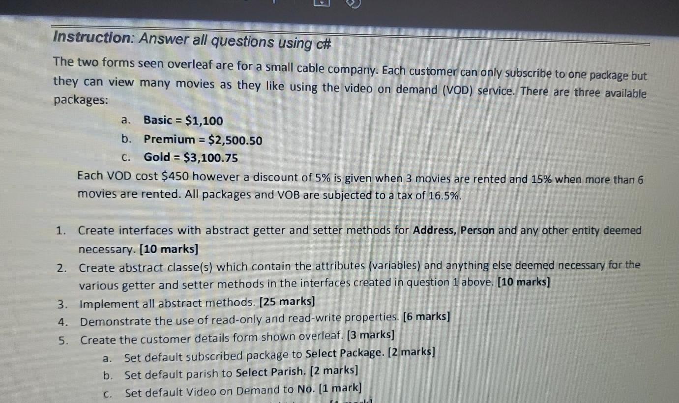  C# Instruction: Answer all questions using c# The two forms seen