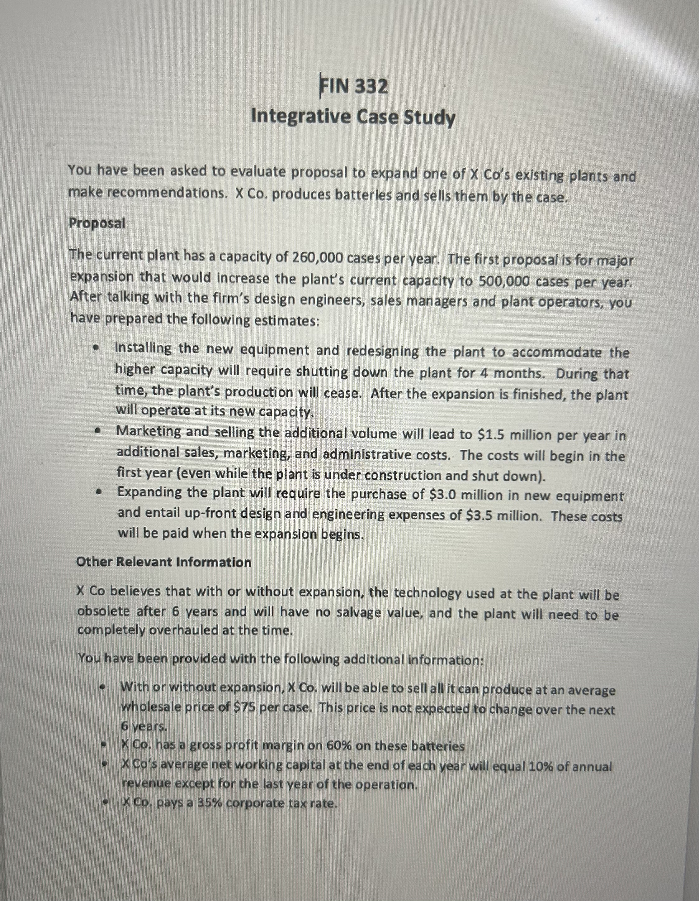  FIN 332 Integrative Case Study You have been asked to evaluate