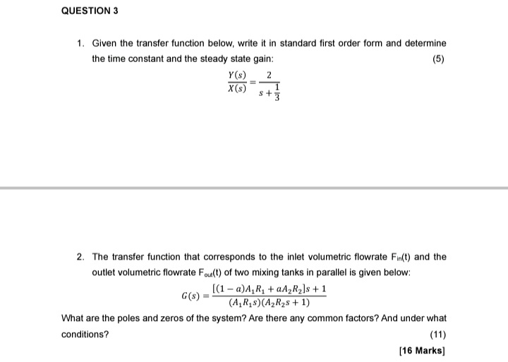 QUESTION 3 Given the transfer function below, write it in standard