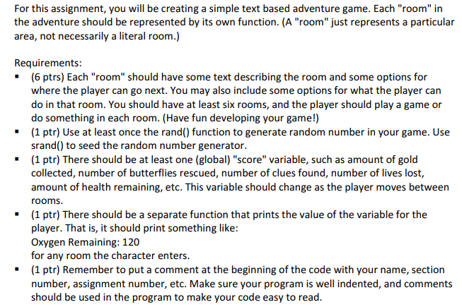  For this assignment, you will be creating a simple text based