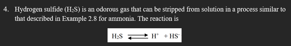  4. Hydrogen sulfide (H2S) is an odorous gas that can be