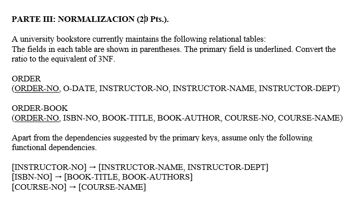 Database system SQL PARTE III: NORMALIZACION (2D Pts.). A university bookstore