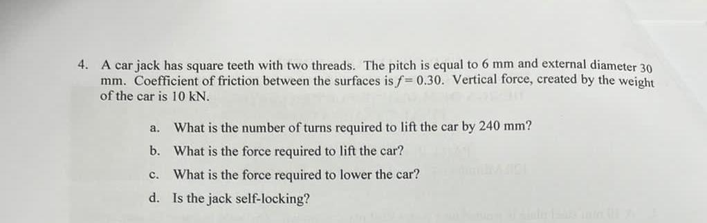  A car jack has square teeth with two threads. The pitch
