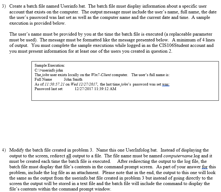  Create a batch file named Userinfo.bat. The batch file must display