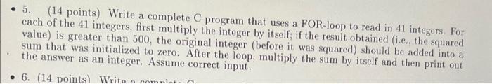 Write a complete C program that uses a FOR-loop to read in