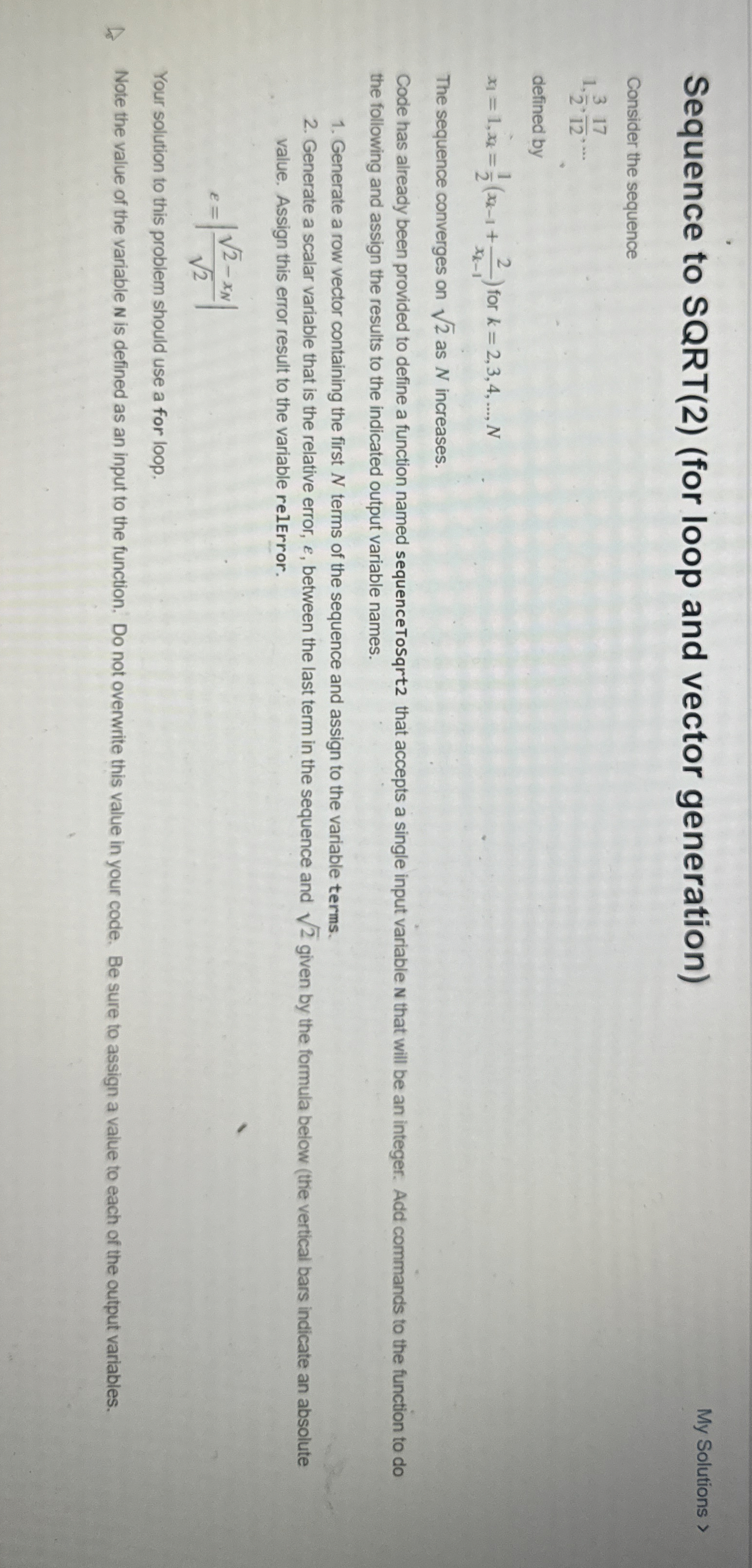  Sequence to SQRT(2)(for loop and vector generation) My Solutions > Consider