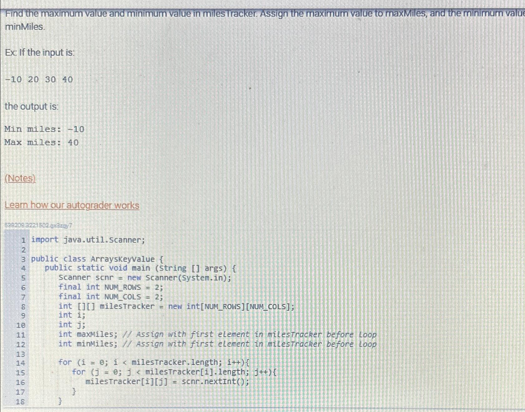  Find the maximum value and minimum value in milesTracker. Assign the