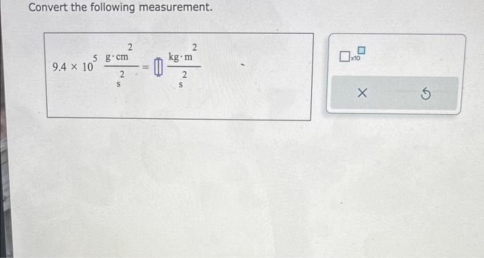  Convert the following measurement
