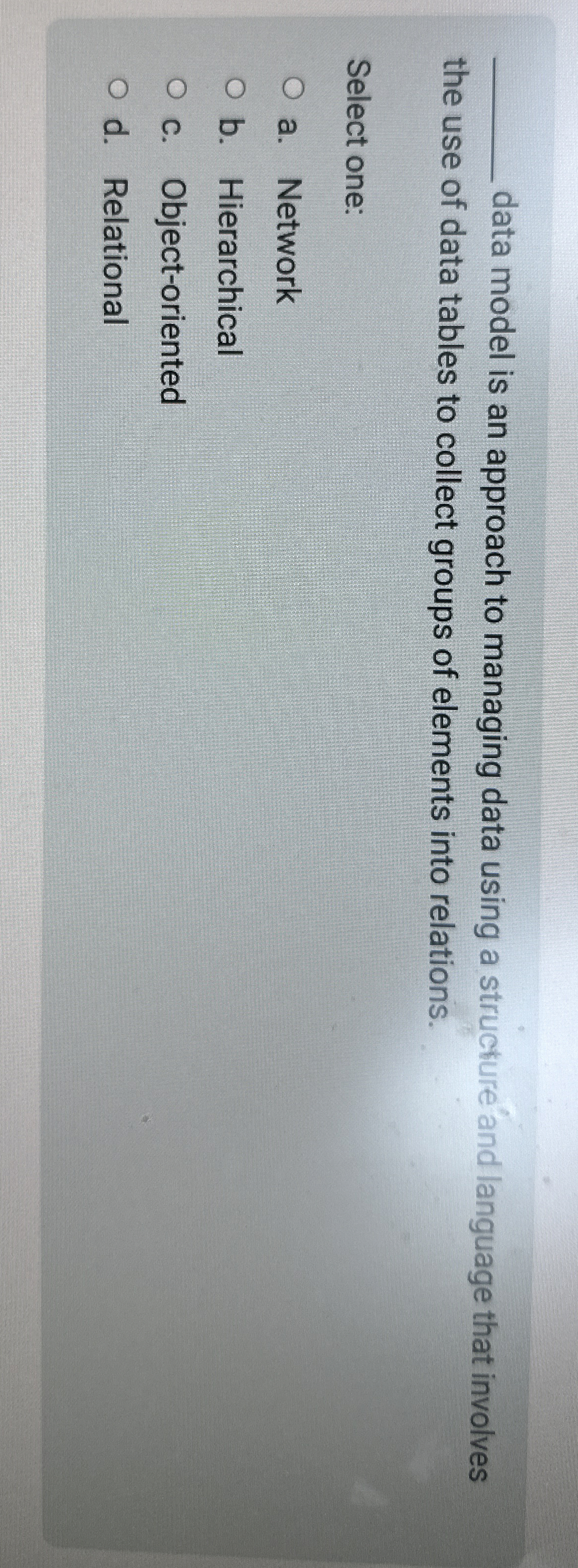  q, data model is an approach to managing data using a