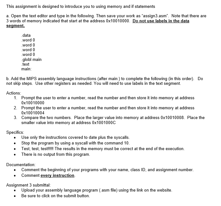  This assignment is designed to introduce you to using memory and