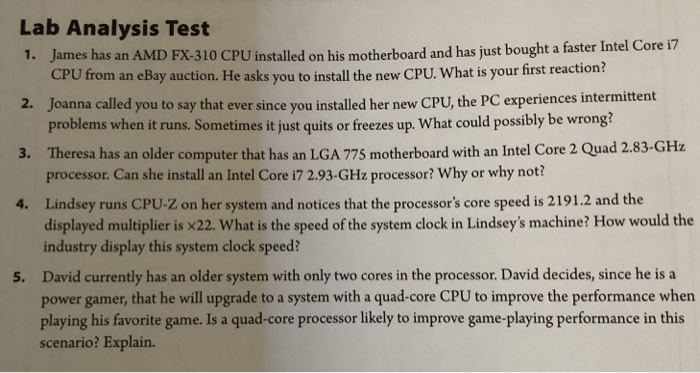  Lab Analysis Test 1. James has an AMD FX-310 CPU installed